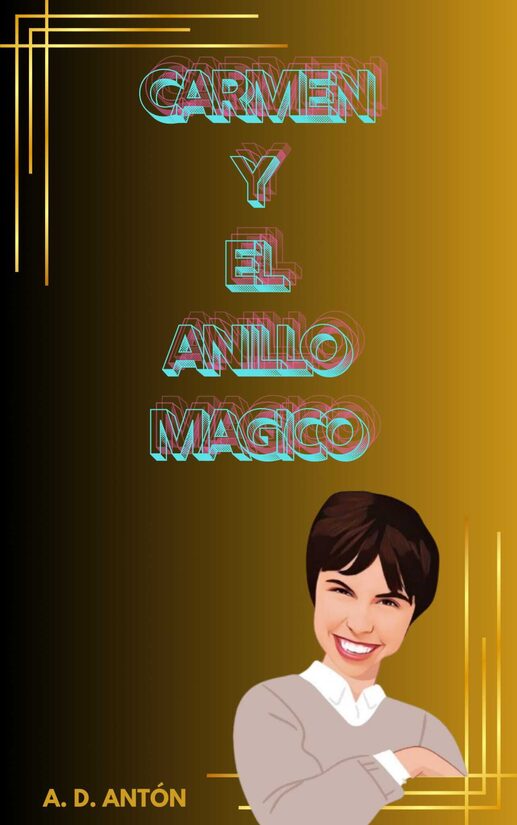 "Carmen y el anillo mágico"